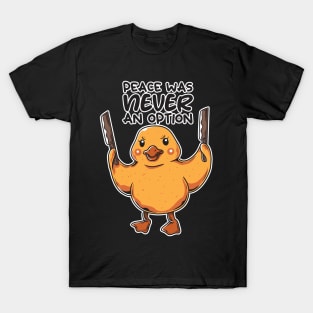 Peace Was Never An Option T-Shirt